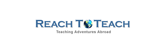 Reach To Teach - Teaching Adventures Abroad!