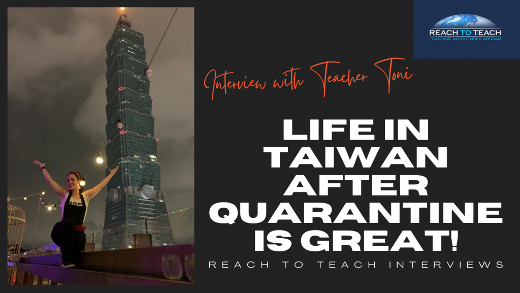 Reach To Teach Interviews - Life in Taiwan